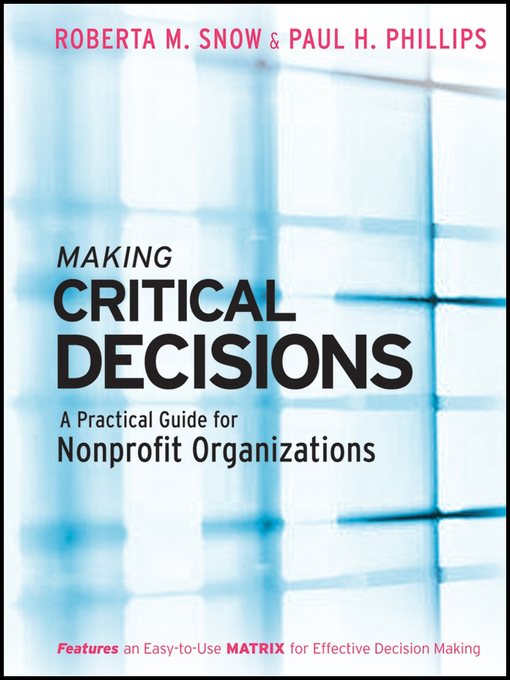 Title details for Making Critical Decisions by Roberta M. Snow - Available